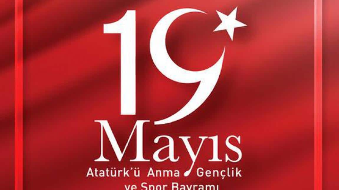 19 Mayıs Atatürk 'ü Anma Gençlik ve Spor Bayramı